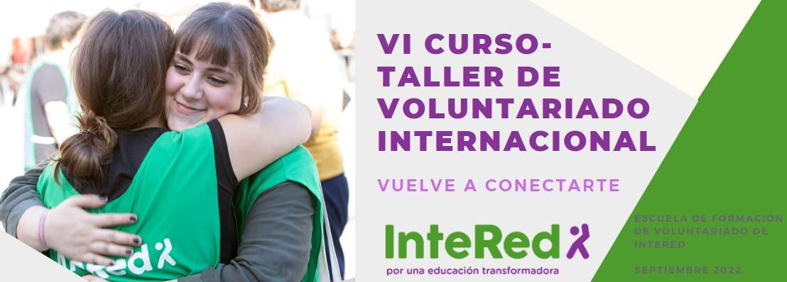 VI Curso taller de voluntariado internacional 'Vuelve a conectarte'