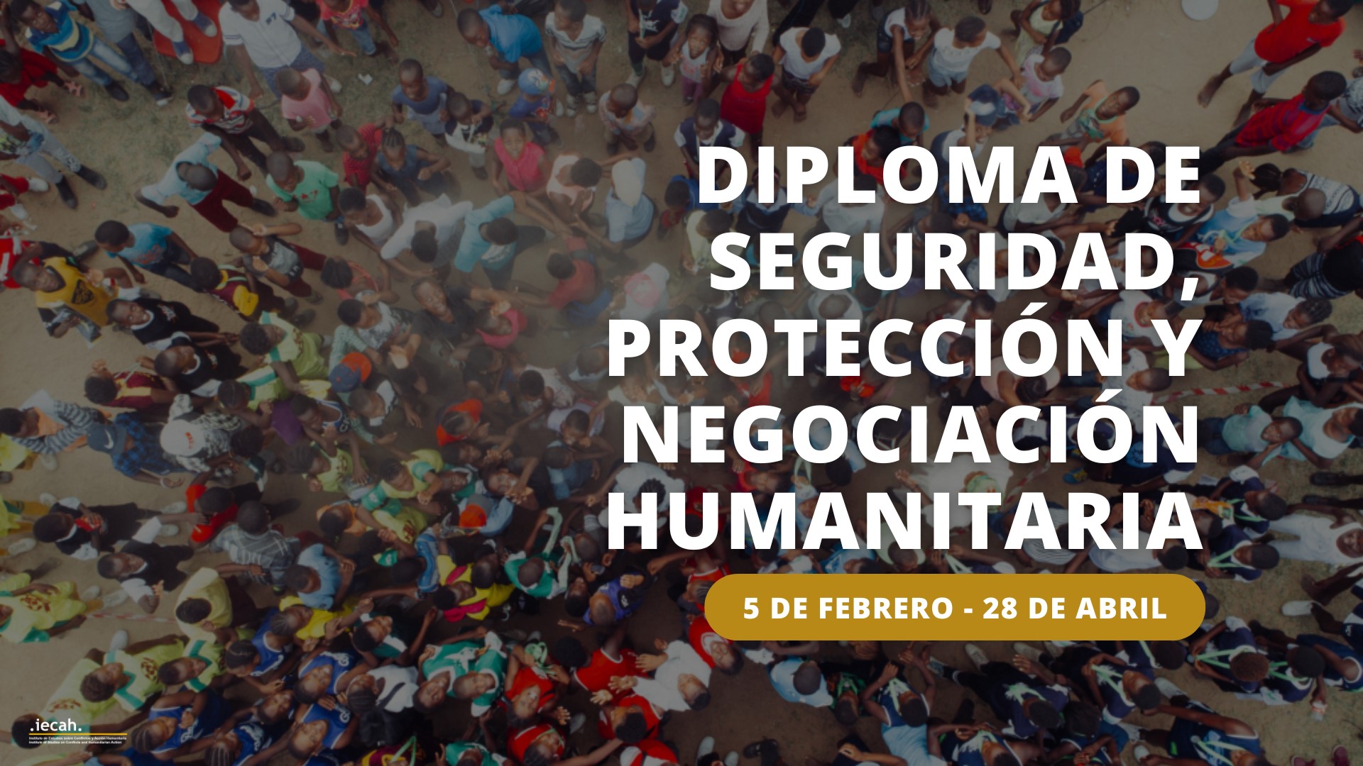Diploma de seguridad, protección y negociación humanitaria