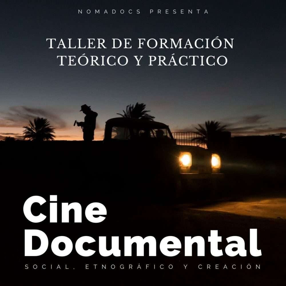 Taller de cine documental social, etnográfico y creación