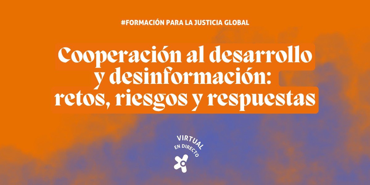 Cooperación al desarrollo y desinformación: retos, riesgos y respuestas