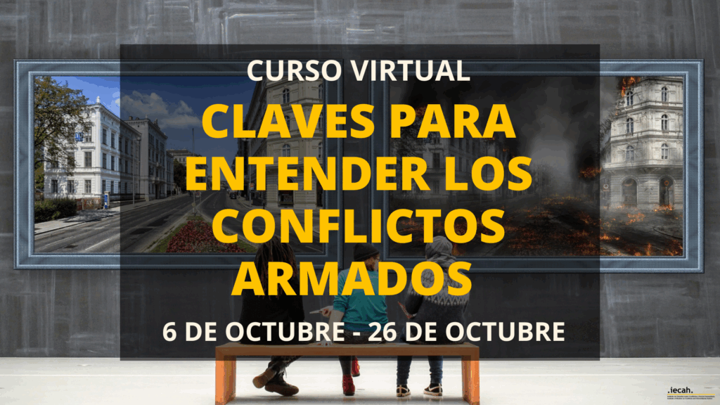 Curso virtual: Claves para entender los conflictos armados